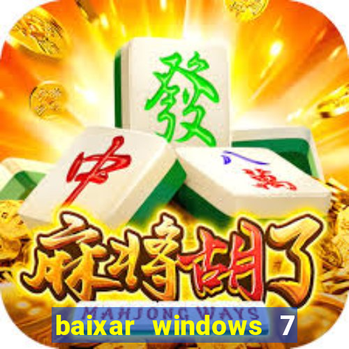 baixar windows 7 ultimate 64 bits com todos os drivers